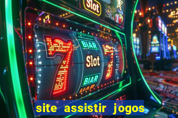 site assistir jogos de futebol